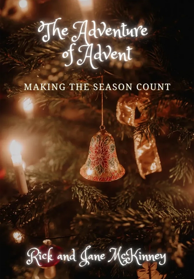 the adventure of advent by rick and jane mckinney