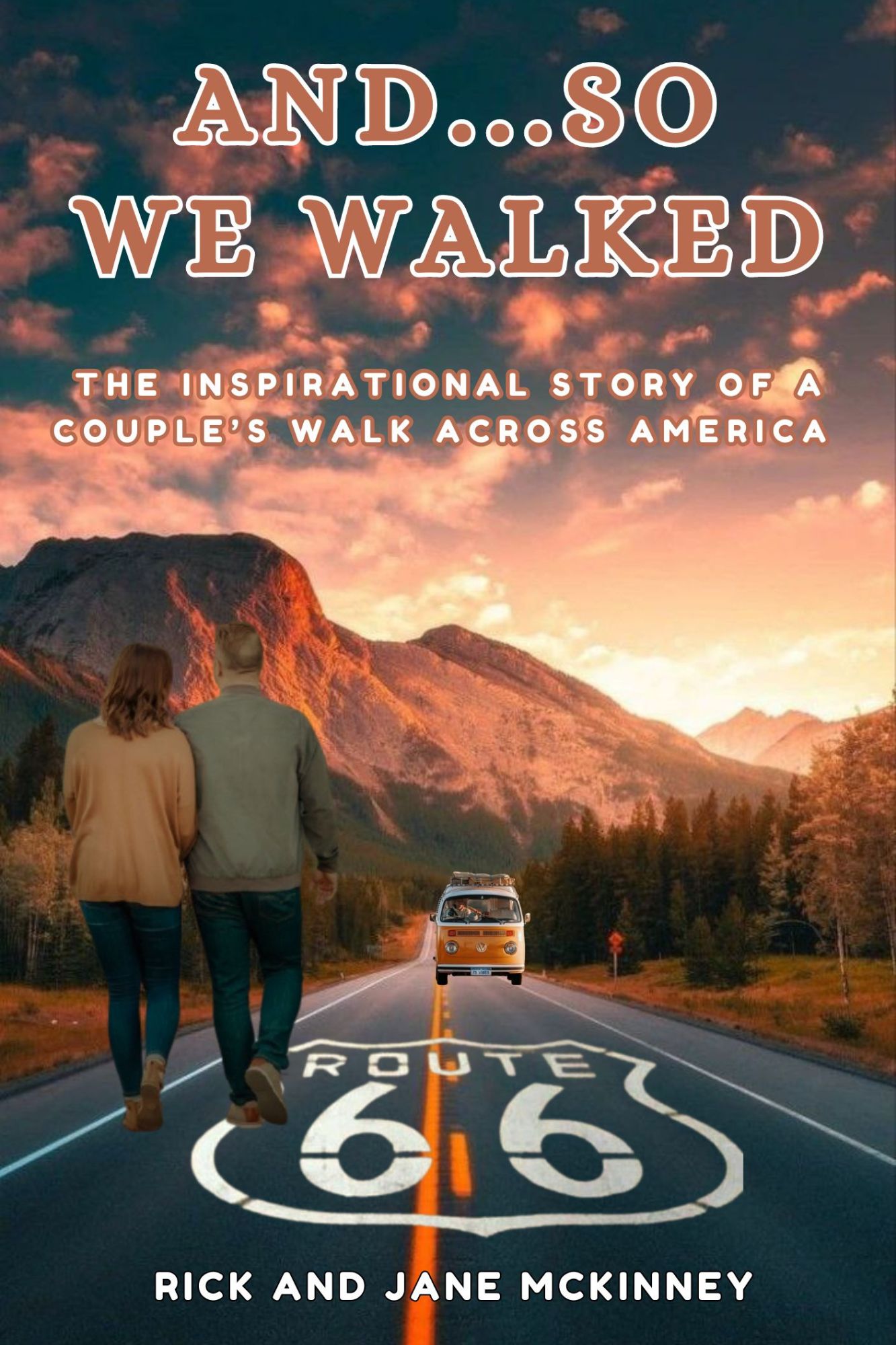 And so we walked, by Rick and jane mckinney